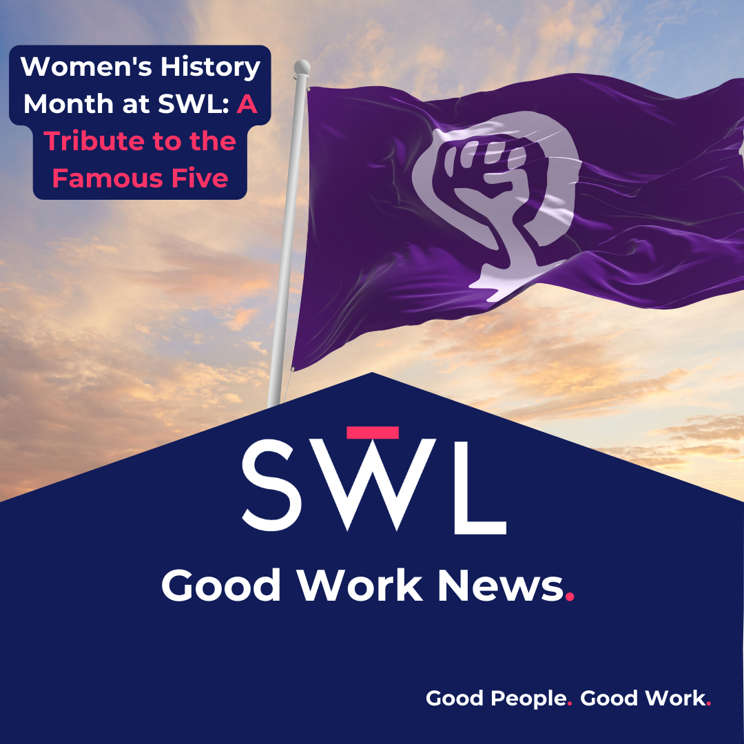 Read more about the article <strong>A Tribute to the Famous Five and their Legacy of Getting Women Recognized as “Persons” in Canada</strong>